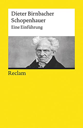 Schopenhauer: Eine Einführung (Reclams Universal-Bibliothek) von Reclam Philipp Jun.